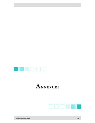 Demat System in India 60
AN N EXU RE
 