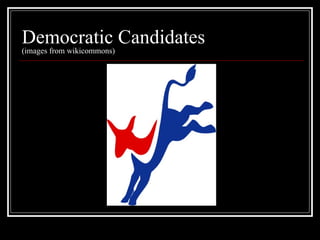Democratic Candidates (images from wikicommons) 