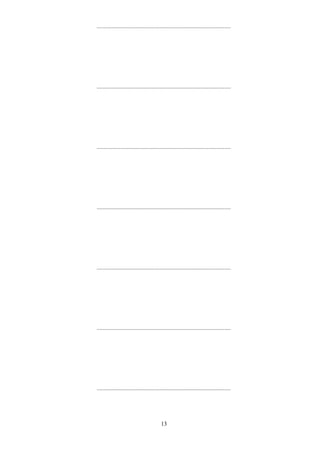 ..........................................................................................
..........................................................................................
..........................................................................................
..........................................................................................
..........................................................................................
..........................................................................................
..........................................................................................
13
 