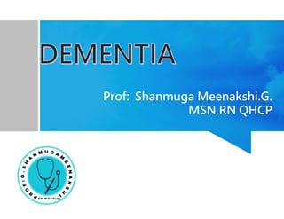 Prof: Shanmuga Meenakshi.G.
MSN,RN QHCP
 