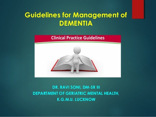Guidelines For Management Of Dementia
