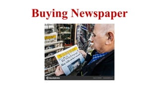 Buying Newspaper
 