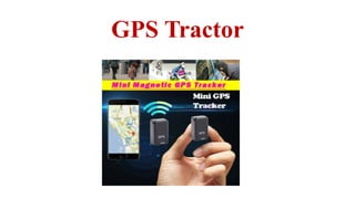GPS Tractor
 