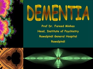 Prof Dr. Fareed Minhas
Head, Institute of Psychiatry
Rawalpindi General Hospital
Rawalpindi

 