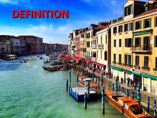 DDEEFFIINNIITTIIOONN 
 