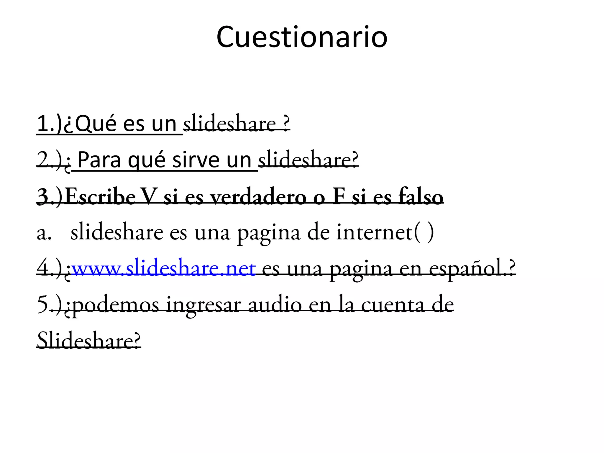 Cuestionario

1.)¿Qué es un
    Para qué sirve un
 