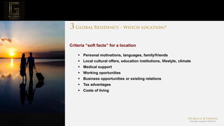 Page  13
Project Mission
Criteria “soft facts” for a location
 Personal motivations, languages, family/friends
 Local cultural offers, education institutions, lifestyle, climate
 Medical support
 Working oportunities
 Business opportunities or existing relations
 Tax advantages
 Costs of living
 