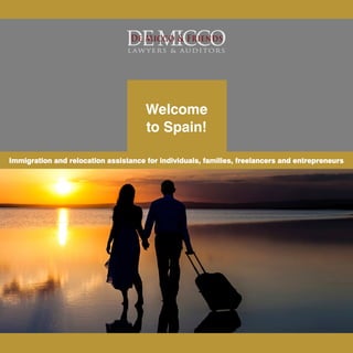 Immigration and relocation assistance for individuals, families, freelancers and entrepreneurs
Welcome
to Spain!
 