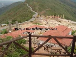 Parque Tayrona Parque Cañón de chicamocha 