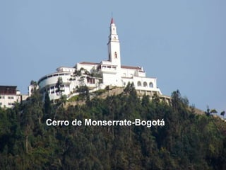 Cerro de Monserrate-Bogotá 