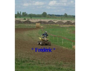 * Frédéric * 