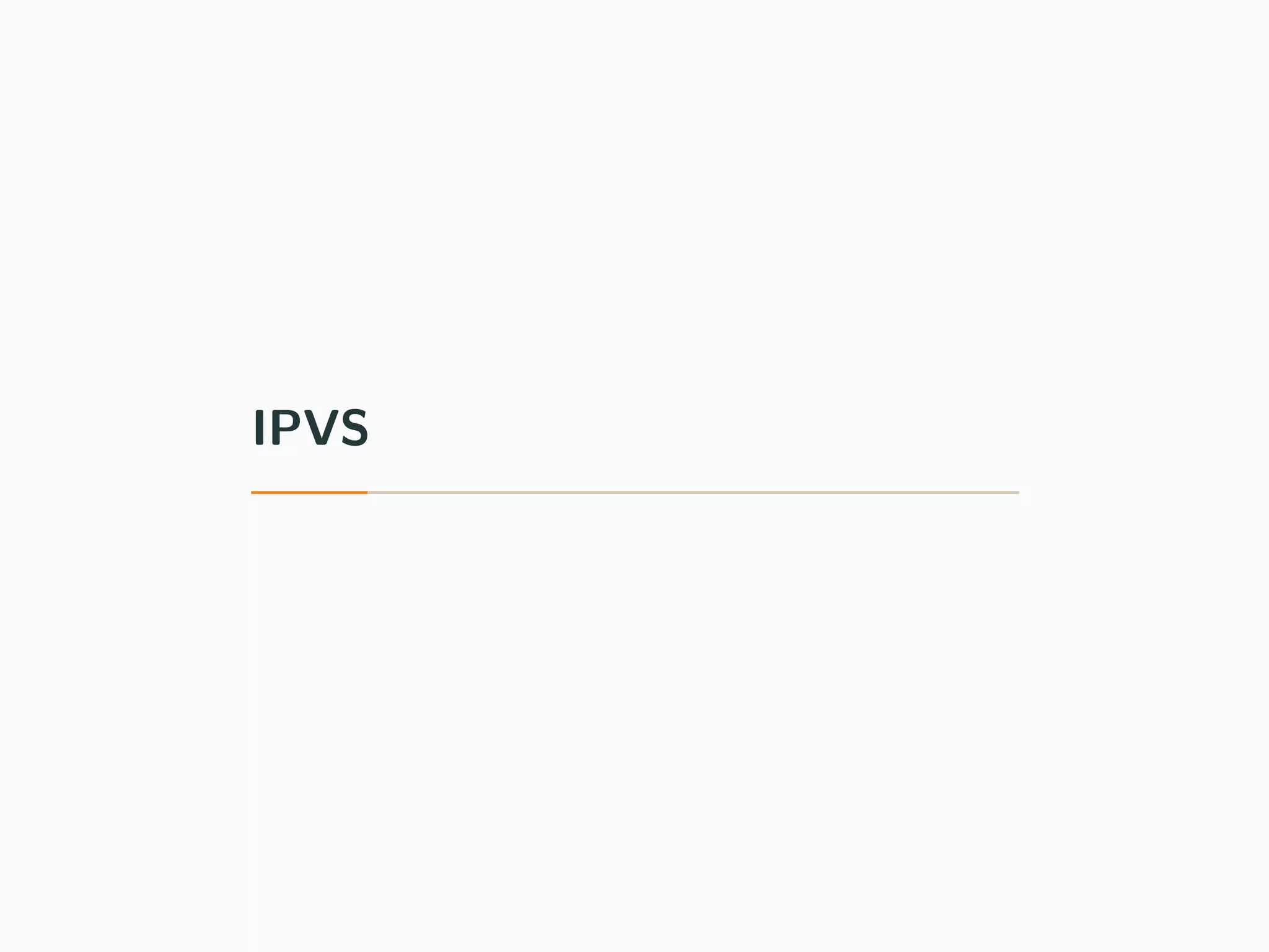 IPVS
 