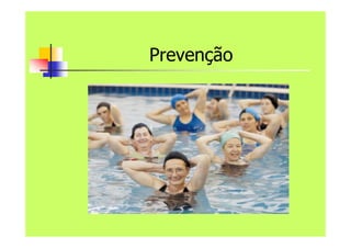 Prevenção
 