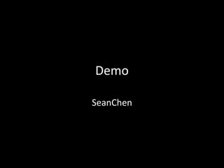 Demo
SeanChen
 