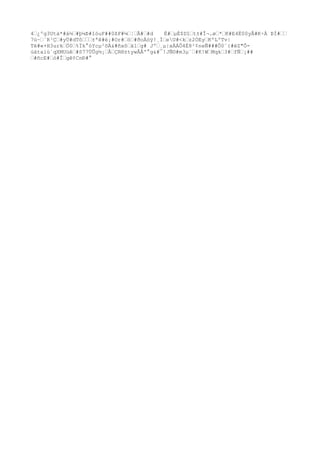 4‹¿ºg3Utà*#á½‹#þ¼Þ#îóuF##0ßF#¼‹¦‹Â#‹#d È#‹µÈ$Dî‹t±#Î¬.ø‹*‹K#E4Ë00yÅ#K÷À ÞÌ#‹‹
7ú~‹`R³Ç‹#yÙ#dTô‹‹‹±ªê#é¡#Or#‹ö‹#ðoÄöÿ!¸Í‹eU#<k‹z2ÒEy‹KºLºTv|
Të#«+H3urk‹Ö0‹%Ïk°òYcµ²õÄ&#ñxô‹ä1‹g# Jº‹¸µ|xÀÁÔ4É8²¢neÑ###Ô0¨{#ëZ"Ô-
úätaíù`qXMUüê‹#S77ÚÛg½¡‹Å‹ÇR®±tywÂÂ'°g&#¯!JÑ©#m3µ`‹#K!W‹Mqk‹3#‹fÑ‹¡##
‹#ñcE#‹ò#Î‹gê¢CnÐ#°
 