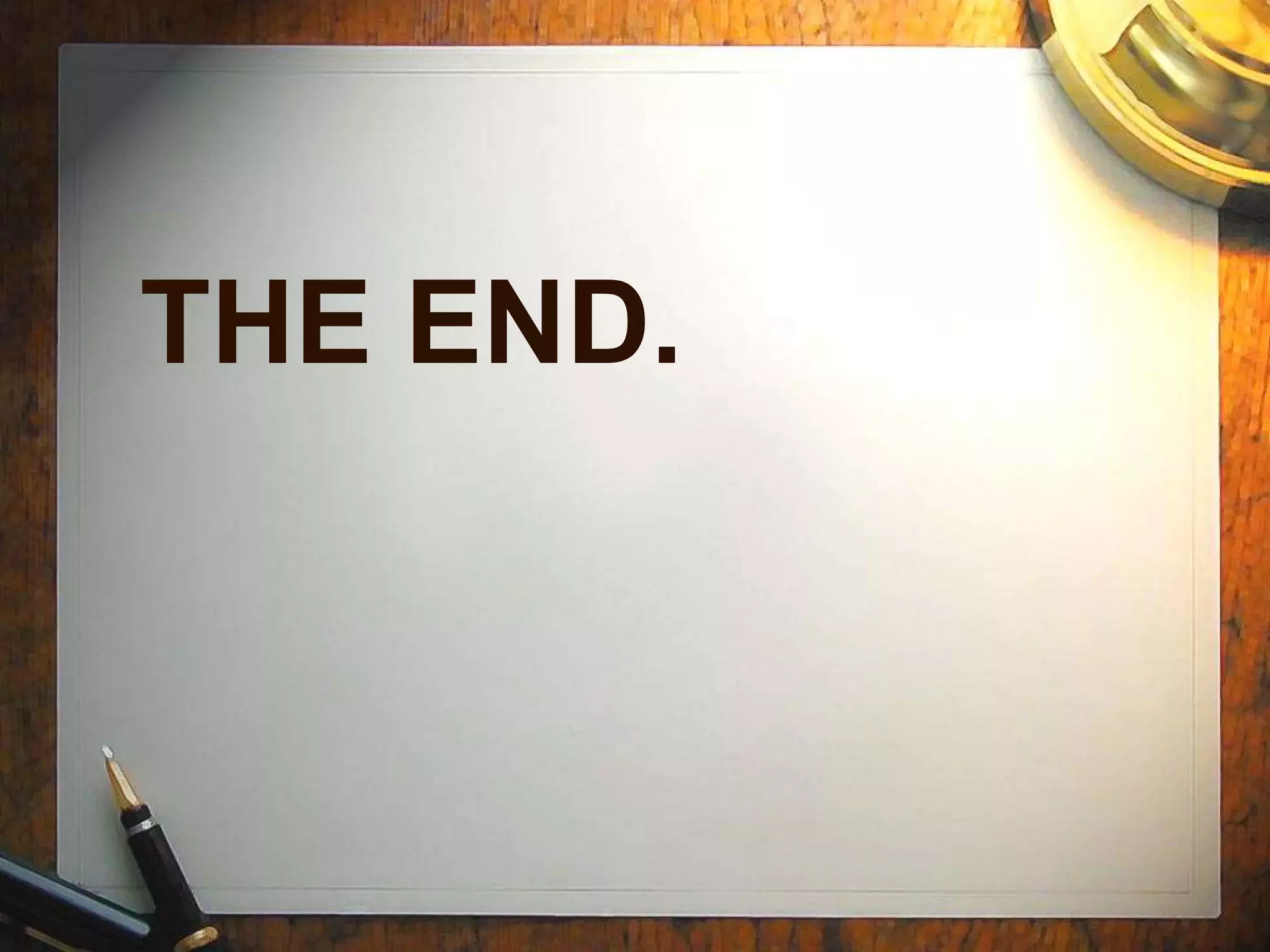 THE END.
 