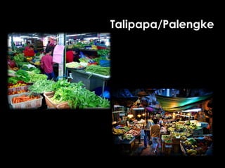 Talipapa/Palengke
 