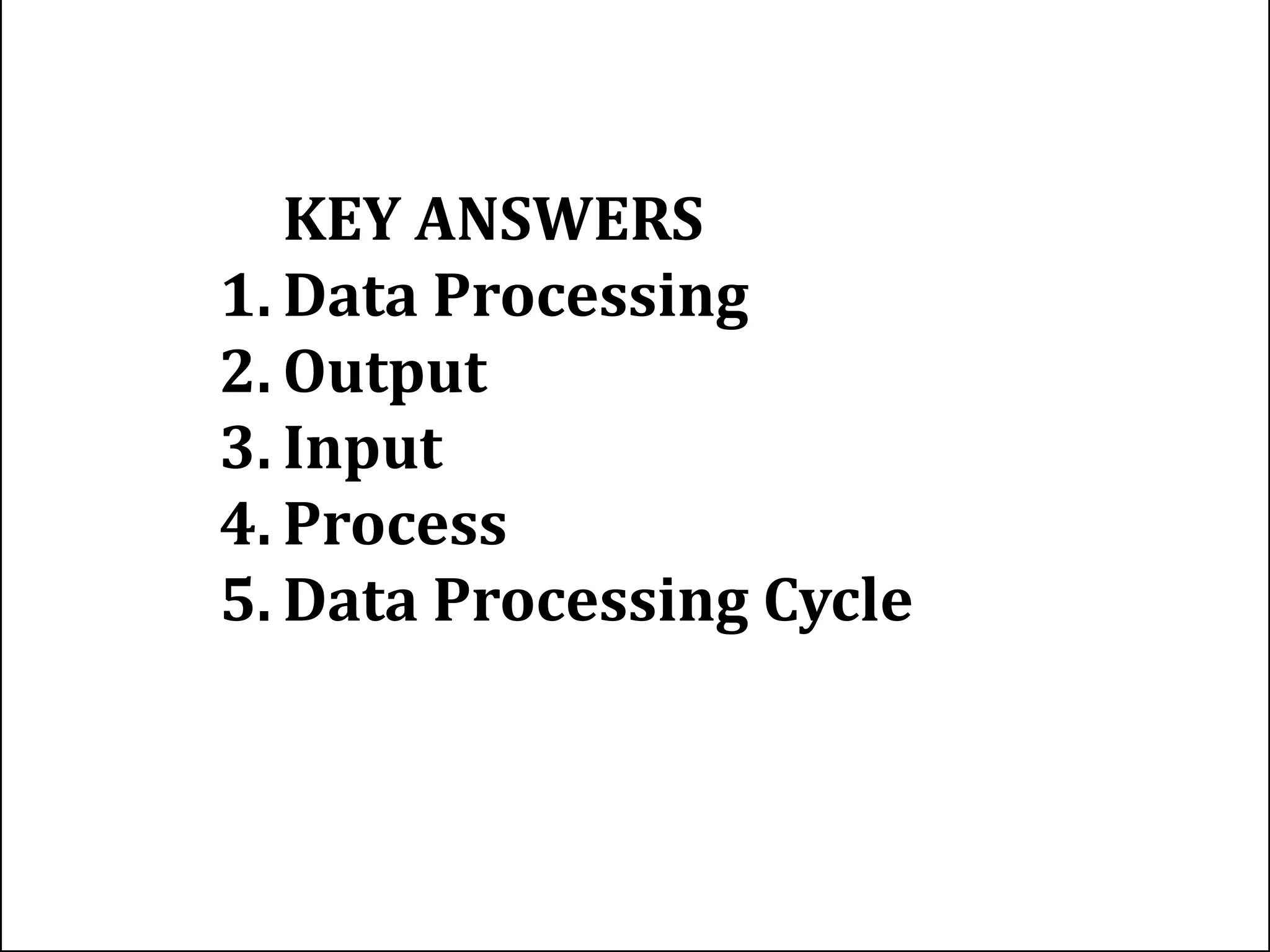 Data processing cycle | PPTX | Computing | Technology & Computing