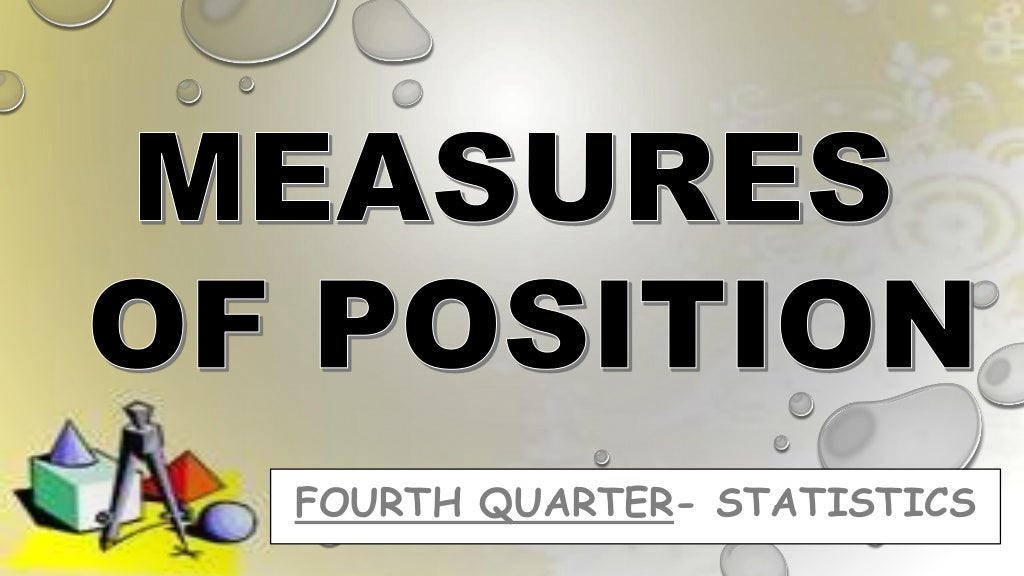 MEASURES OF POSITION