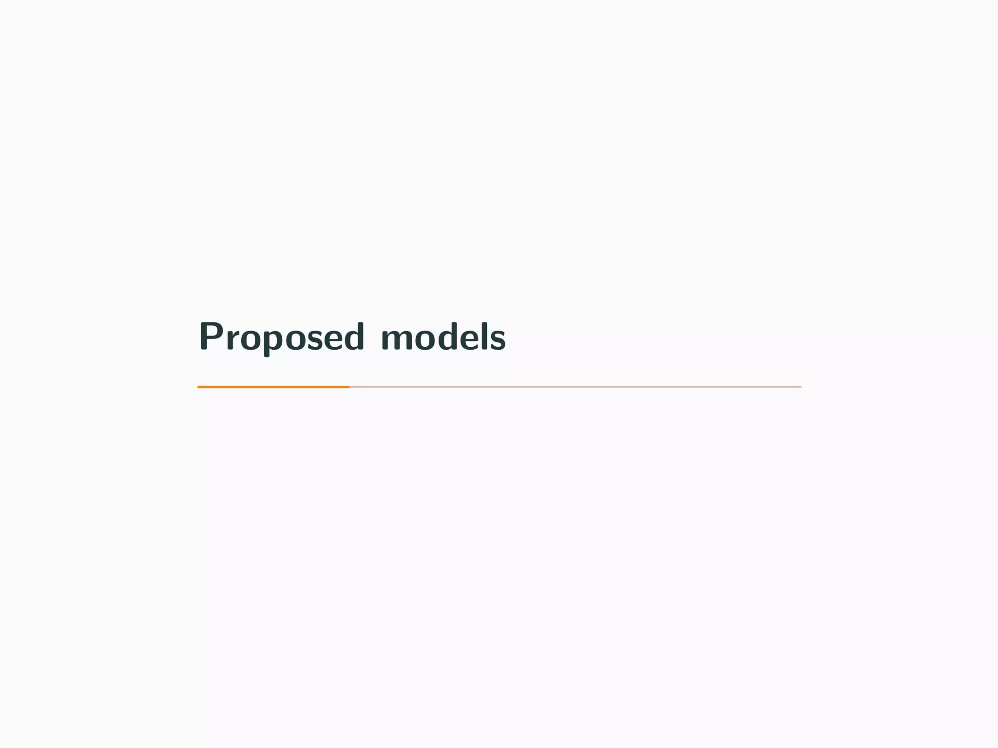 Proposed models
 