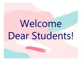 Welcome
Dear Students!
 
