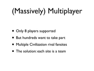 Massively Multiplayer Democracy: The Civilization 3 Intersite Democracy Game Slide 3