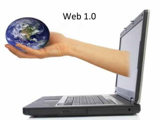 Web 1.0
 