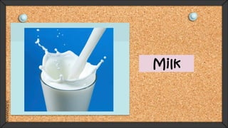SLIDESMANIA.C
OM
Milk
 