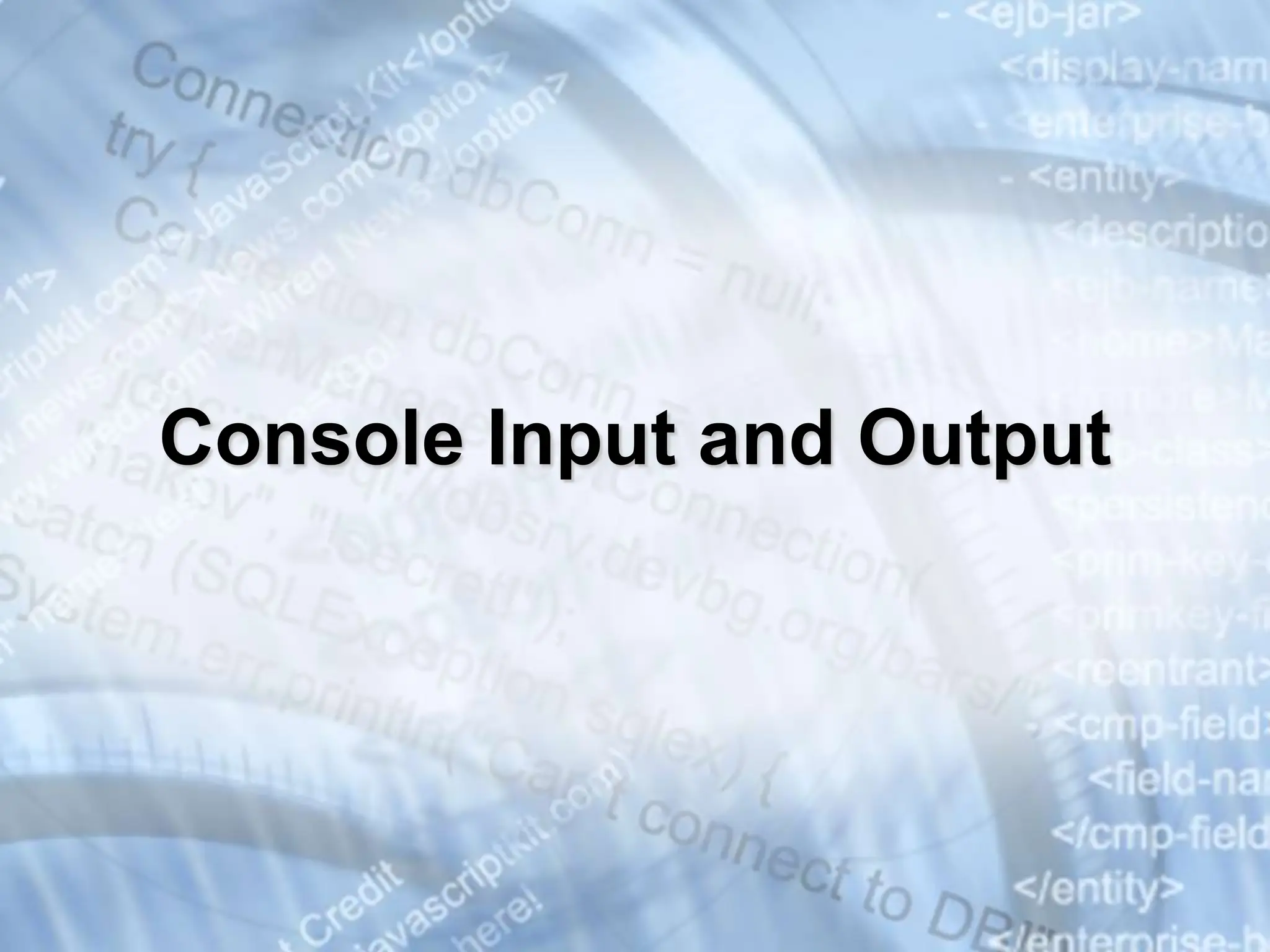 Console Input and Output 