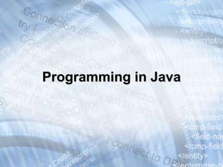 Programming in Java
 