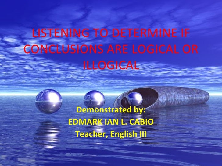 Teaching on Logical and Illogical Conclusions