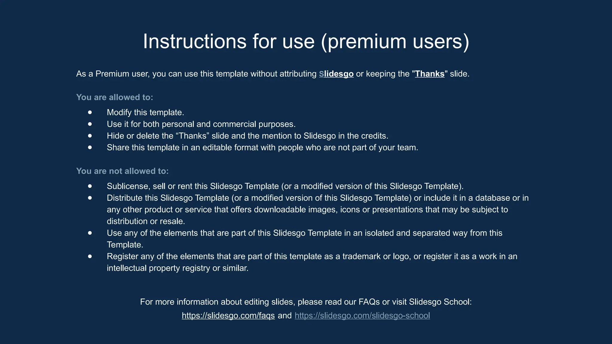 As a Premium user, you can use this template without attributing Slidesgo or keeping the "Thanks" slide.
You are allowed to:
● Modify this template.
● Use it for both personal and commercial purposes.
● Hide or delete the “Thanks” slide and the mention to Slidesgo in the credits.
● Share this template in an editable format with people who are not part of your team.
You are not allowed to:
● Sublicense, sell or rent this Slidesgo Template (or a modified version of this Slidesgo Template).
● Distribute this Slidesgo Template (or a modified version of this Slidesgo Template) or include it in a database or in
any other product or service that offers downloadable images, icons or presentations that may be subject to
distribution or resale.
● Use any of the elements that are part of this Slidesgo Template in an isolated and separated way from this
Template.
● Register any of the elements that are part of this template as a trademark or logo, or register it as a work in an
intellectual property registry or similar.
For more information about editing slides, please read our FAQs or visit Slidesgo School:
https://slidesgo.com/faqs and https://slidesgo.com/slidesgo-school
Instructions for use (premium users)
 