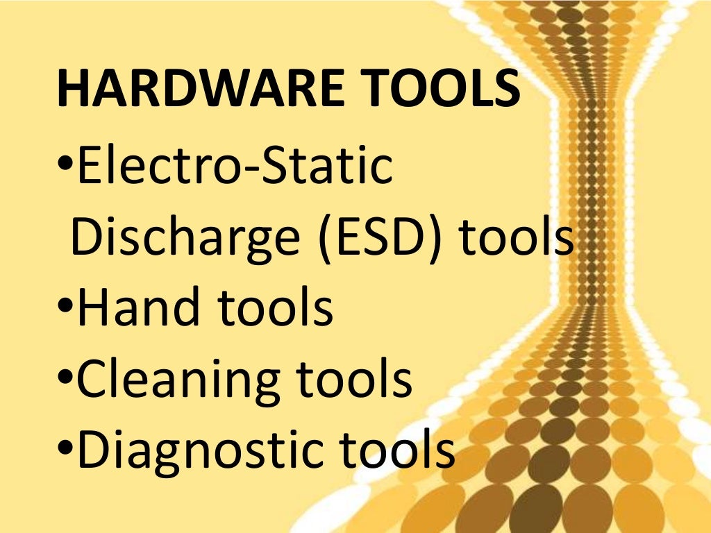 Use Of Tools In PC Hardware Servicing use-of-tools-in-pc-hardware-servicing