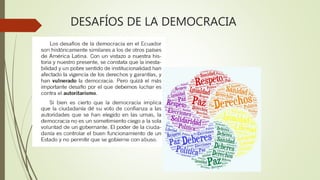DESAFÍOS DE LA DEMOCRACIA
 