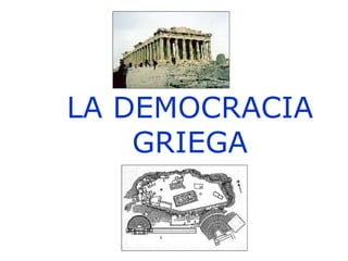 LA DEMOCRACIA GRIEGA 