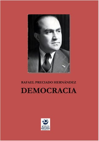 RAFAEL PRECIADO HERNÁNDEZ
DEMOCRACIA
 
