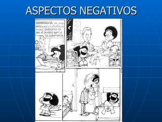 ASPECTOS   NEGATIVOS 