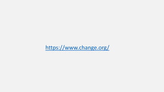 https://www.change.org/
 