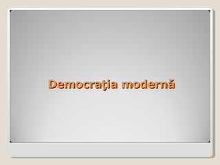 Democra?ia modern ? 