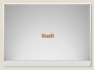 iluzii 