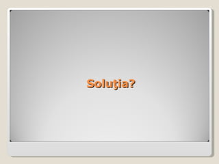 Solu?ia? 