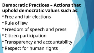 “Democratic Practices in Society and Governance Presentation PPTX” | PPTX