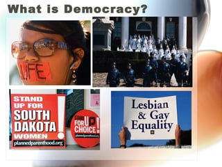 What is Democracy? 