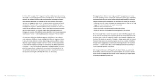 In horizon 3, for example, which is longer-term and has a higher degree of uncertainty,      Envisaging the future will prove to be truly successful if we supplement our creative
                                             we are able to explore and experiment more sustainable futures and socially-innovative       juices with stimulating research and inputs. As stated already in this paper, stakeholders
                                             solutions. This inherent uncertainty calls for the application of Foresight in Design’s      and especially end-users also have to actively participate and ultimately co-create the
                                             more qualitative approaches and methods such as future scenarios, socio-cultural             required innovation and, by consequence, the next futures. To achieve this we need to:
                                             narratives and engagement with cultural innovators, creative communities and social          •	collaborate more with creative mindsets, artists, musicians, poets, and others ‘on the fringe’
                                             entrepreneurs. Horizon 2, which is more about new business, builds on the input,             •	engage with cultural innovators and creative communities
                                             knowledge and competence developed in horizon 3 but concentrates on users as co-             •	collaborate with social entrepreneurs
                                             creators of next applications. Horizon 1, which is more about incremental innovation,        •	involve users earlier in the process and throughout the process
                                             taps into market research and consumer insights, data mining, segmentations etc.             •	identify the right level of envisaging and prototyping based on the purpose.
                                             Envisaging the outcomes of the different horizons also differs, from the open experiential
                                             visualizations of horizon 3 to the tangible application prototypes of horizon 2 and 1.       But is this enough? Does it answer the question we asked in the first paragraph: how
                                                                                                                                          do we, could we, and perhaps more importantly, should we interface and interact with
                                             The importance of this open and flexible approach to the future is that it allows a          the future? Does it solve our problem of creating a new, sustainable engagement with
                                             richer exploration of different futures, including a more ‘blue-sky’ longer-term future.     the future? We believe our approach of Foresight in Design together with the horizons
                                             In doing this it both adds and re-invents value through generating sufficient creative       framework helps towards an answer. It proposes not one but a number of interfaces,
                                             ideas that support strategic innovation in terms of current and future opportunities.        through research, engagement, co-creation and envisioning, tailored to the time factor
                                             It means that the company can envisage and communicate the different expressions             of horizon 1, 2 or 3. As such it offers a more flexible approach and the possibility of
                                             of horizons 1, 2, and 3 to the different stakeholders, including the public. This in turn    a more responsible approach to the future.
                                             gives the company license to explore and communicate the not-yet-perfect or the
                                             not-yet-finished. As stakeholders become more involved in research and innovation,           Such an approach, however, is still ‘trapped’ by the idea of time as past, present and
                                             the degree of presenting the unfinished will increase out of necessity.                      future. Perhaps, at the more esoteric and experimental level, in our quest to find the
                                                                                                                                          future we have to challenge the very concept of time itself and try to imagine beyond
                                                                                                                                          our present straightjacket of linear time.




54   Democratizing the future – Foresight in Design                                                                                                                                                                                   Foresight in Design – Democratizing the future   55
 
