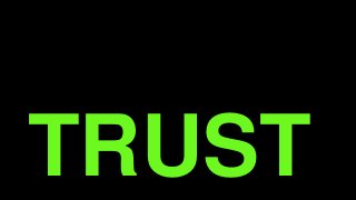 TRUST
 