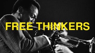 FREE THINKERS
 
