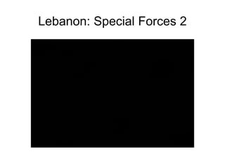 Lebanon: Special Forces 2
 