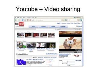 Youtube – Video sharing
 
