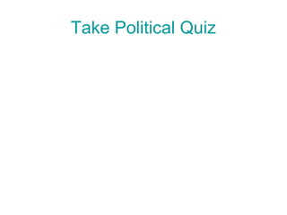 Take Political Quiz
 