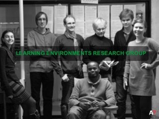 LEARNING ENVIRONMENTS RESEARCH GROUP
 